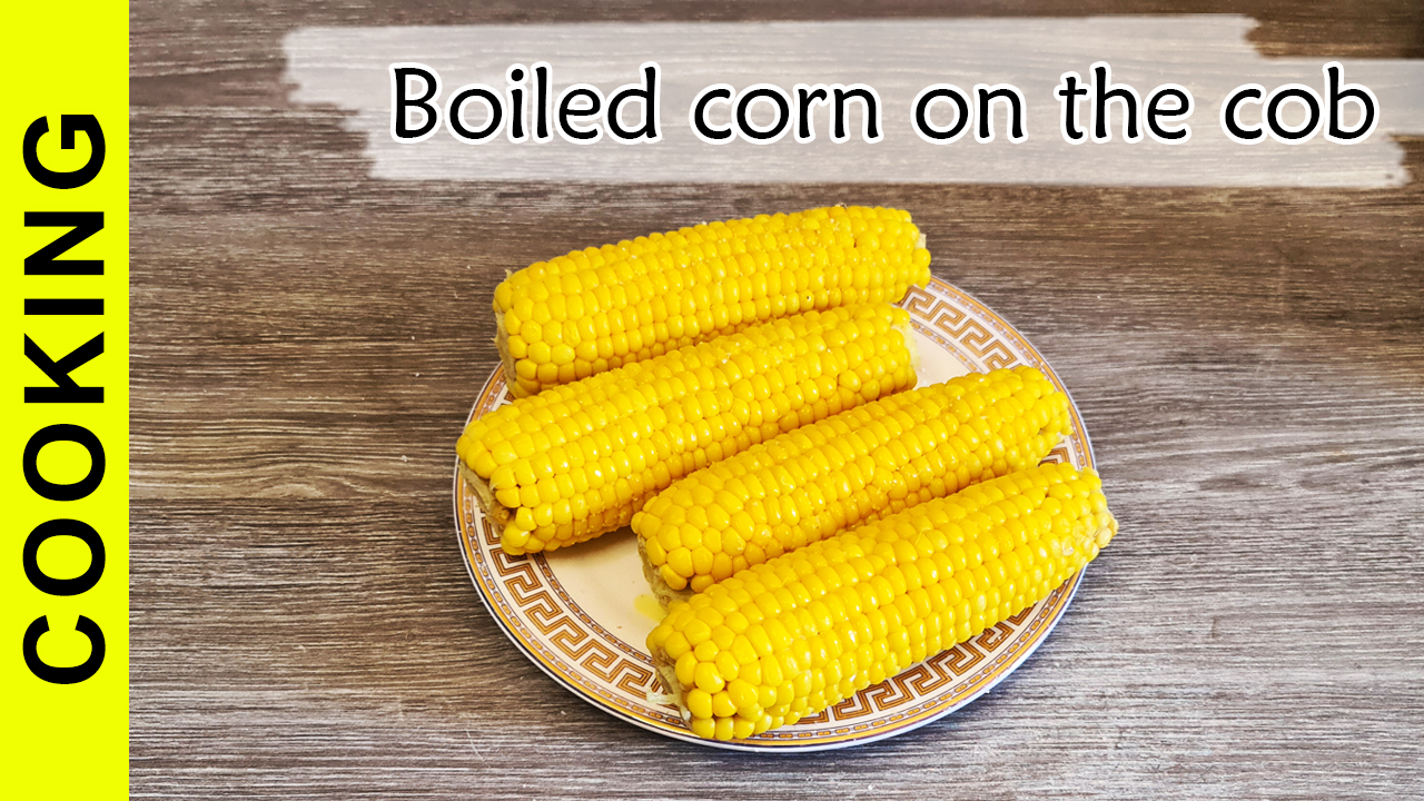 How to Boil Corn on the Cob – Delicious Summer Treat