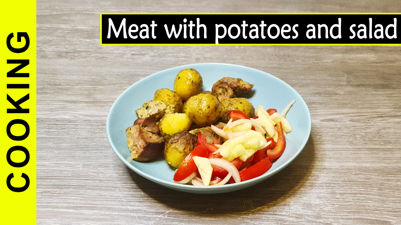Uncomplicated Cooking: Meat with Potatoes and Salad