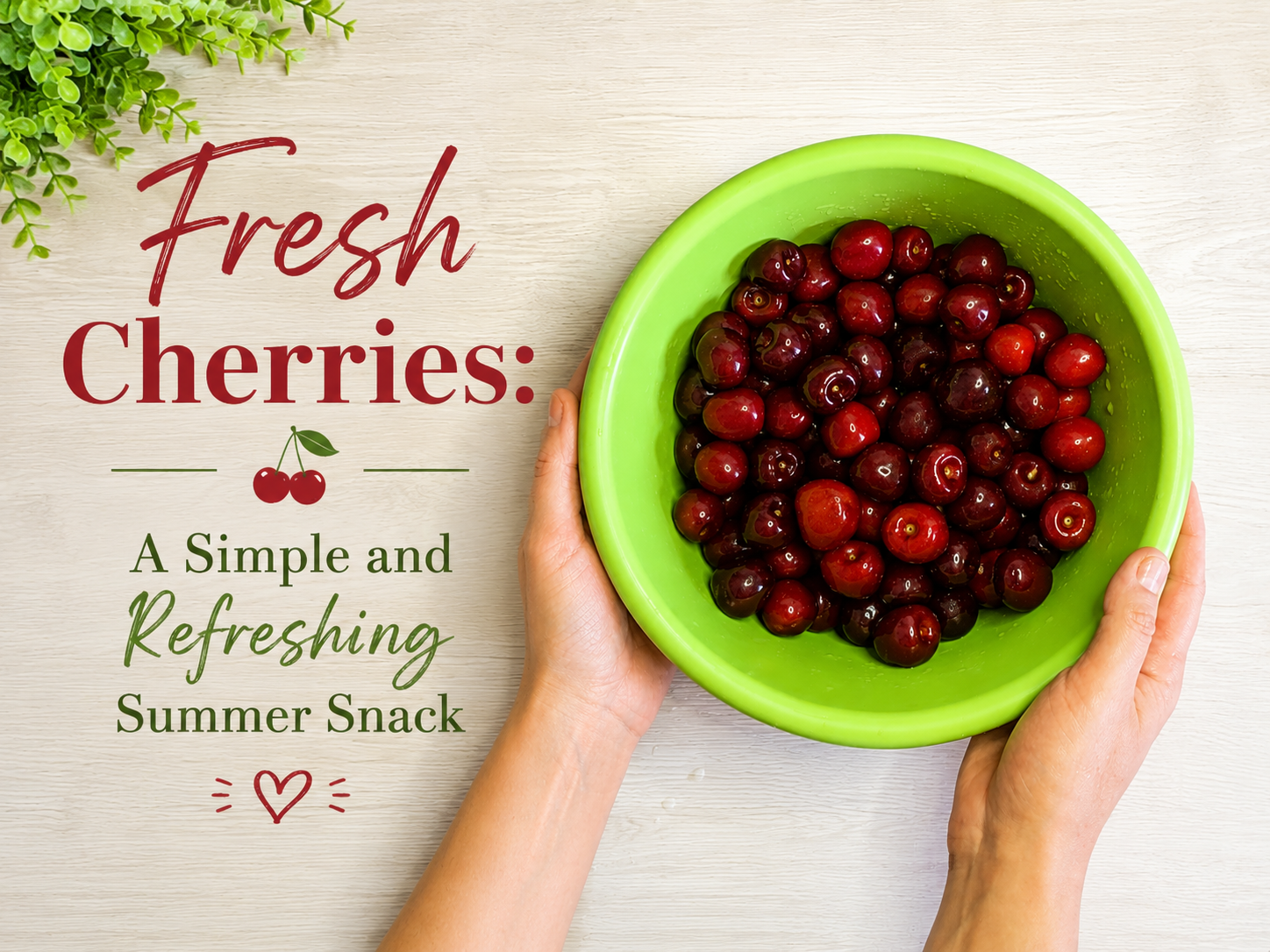 Fresh Cherries Summer Snack